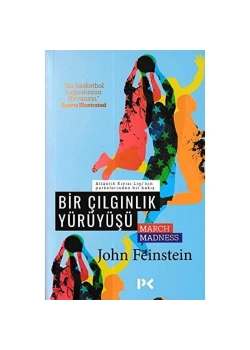 Bir Çilginlik Yürüyüşü John Feinstein Profil
