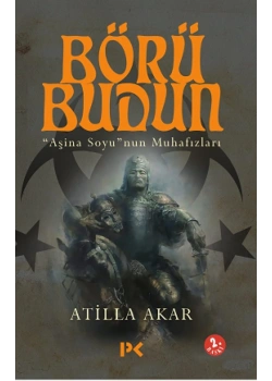 Börü Budun Aşina Soyunun Muhafizlari Profil