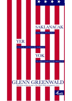 Saklanacak Yer Yok Glenn Grenwald Profil