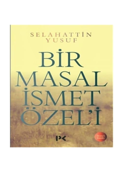 Bir Masal Ismet Özeli Profil