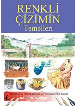 Renkli Çizimin Temelleri Barrington Barber
