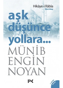 Aşk Düşünce Yollara Hikayei Rabia - Profil Yayınları