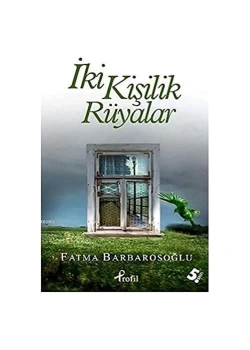 Iki Kişilik Rüyalar F.Barbarosoğlu Profil Yay.