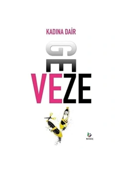 Kadına Dair    Geveze  Maviağaç