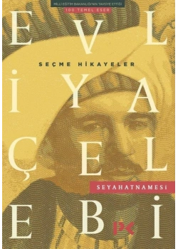 Evliya Çelebi Seyahatnamesi Seçme Hikayeler / Z.Üstün Profil