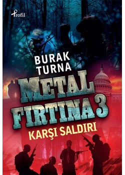 Metal Firtina 3 Karşi Saldiri Burak Turna - Profil