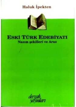 Eski Türk Edebiyatı Nazım Şekilleri Ve Aruz Dergah