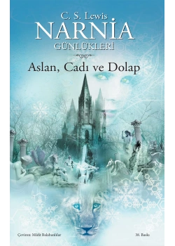 Aslan Cadı Ve Dolap    Narnia Günlükleri-2     Dogan