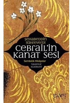 Cebrailin Kanat Sesi Sehabeddin Sühreverdi Sufi Kitap