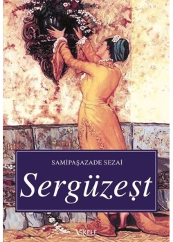 Sergüzeşt / S.Paşazade Sezai İskele Yay.