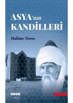 Asyanın Kandilleri Halime Toros Hece Yayın