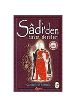 Sadiden Hayat Dersleri-Gülistandan Seçmeler Çilek