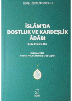 İslamda Dostluk Ve Kardeşlik Adabı  Esad Coşan  Server Yayınları