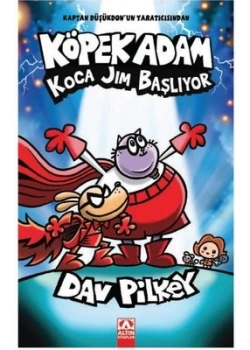 Köpek Adam 13 Koca Jim Başlıyor Dav Pilkey Altın Kitaplar