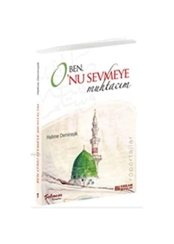 Ben Onu Sevmeye Muhtacım / H.Demireşik Erkam Yay.