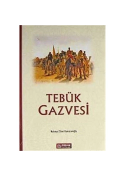 Tebük Gazvesi / M.S.Ramazanoğlu Erkam Yay.