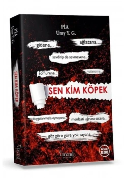 Sen Kim Köpek   Pia Umy Y.G   Trend