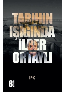 Tarihin Işiğinda Ilber Ortayli Profil