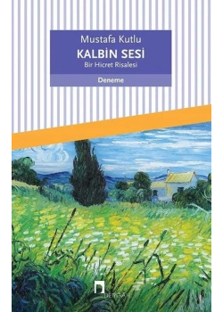 Kalbin Sesi Mustafa Kutlu  Dergah