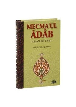 Mecmaul Adap Tercümesi Sufizade Seyyid Hüseyin Sağlam