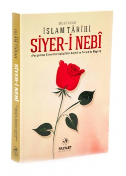 Siyeri Nebi. Ciltli-Muhtasar İslam Tarihi- Fazilet