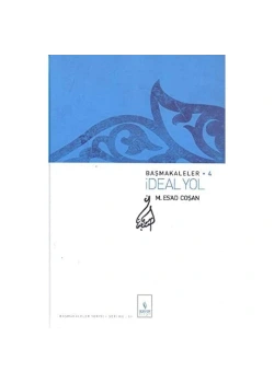 Başmakaleler 4 İdeal Yol Esad Coşan Server Yayınları