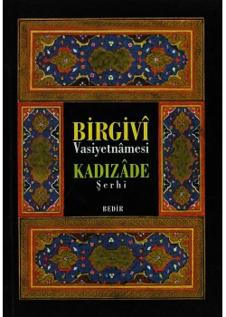 Birgivi Vasiyetnamesi Kadızade Şerhi Bedir Yayınevi