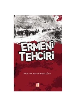 Ermeni Tehciri    Yusuf Halaçoğlu         Babıali Yayın Bky