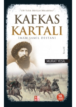 Kafkas Kartalı İmam Şamil Destanı Babıali Yayın Bky