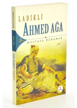 Ladikli Ahmet Ağa / M.Özdamar Kırk Kandil