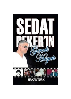 Sedat Pekerin Gerçek Hayatı Hakantürk