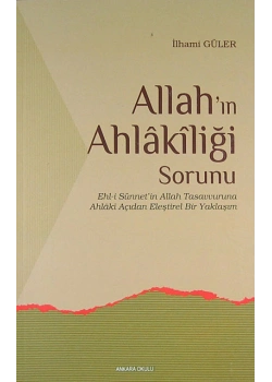 Allahin Ahlâkî̇Li̇Ği̇ Sorunu İlhami̇ Güler Ankara Okulu