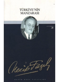 Türkiyenin Manzarası 029 Necip Fazıl Kısakürek    Büyük  Doğu