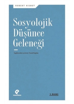 Sosyolojik Düşünce Geleneği Robert Nisbet Paradigma Yayın