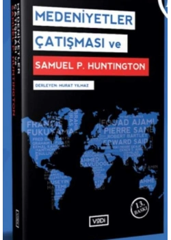 Medeniyetler Çatışması / Samuel P.Huntington Vadi