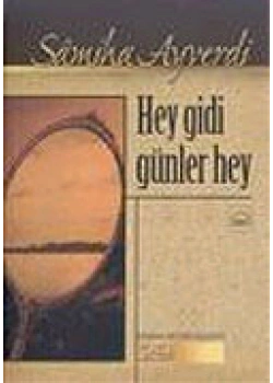 Hey Gidi Günler Hey Samiha Ayverdi Kubbealtı