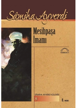 Mesihpaşa İmamı   S.Ayverdi    Kubbealtı