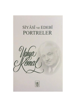 Siyasi Ve Edebi Portreler / Y.Kemal İst.Fet.Cem.