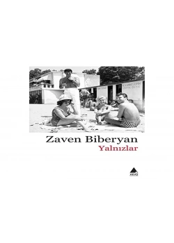 Yalnızlar Zaven Biberyan Aras
