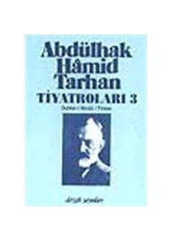 Abdülhak Hamid  Tarhan Tiyatroları 3     Dergah