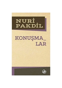 Konuşmalar.  Nuri Pakdil   Edebiyat Dergisi