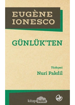 Fugene Ionesco Günklükten Nuri Pakdil Edebiyat Dergisi