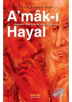 Amakı Hayal Filibeli Ahmed Hilmi Kaknüs