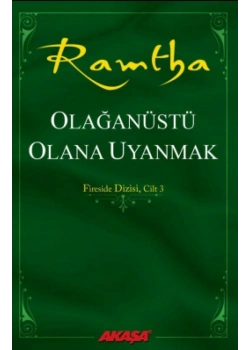 Olağanüstü Olana Uyanmak Ramtha Akaşa Yayın