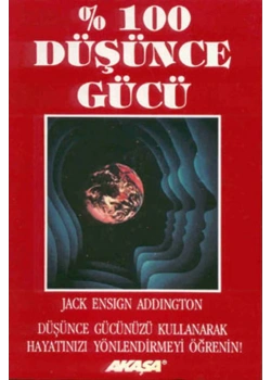 Yüzde Yüz Düşünce Gücü Jack Ensıgn Addıngton