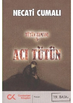 Acı Tütün Tütün Zamanı 3 Necati Cumalı    Cumhuriyet