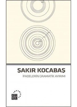 İfadelerin Gramatik Ayırımı  Şakir Kocabaş