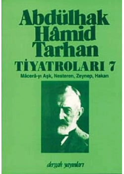 Abdülhak Hamid Tarhan Tiyatroları 7 - Macerayı Aşk - Dergah