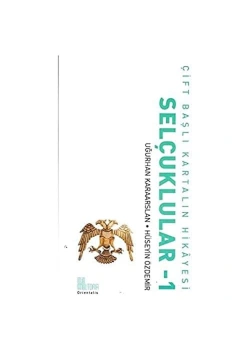 Selçuklular -1   Çift Başlı Kartalın Hikayesi     Historia