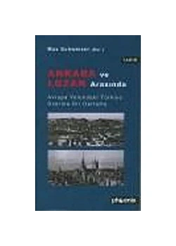Ankara Ve Lozan Arasinda Avrupa Yolundaki Türkiye - Phoenix